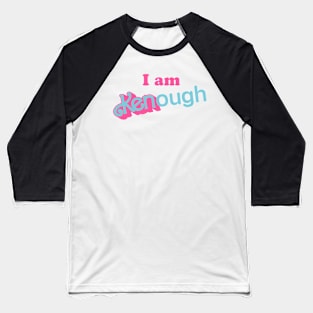 I am Kenough Baseball T-Shirt